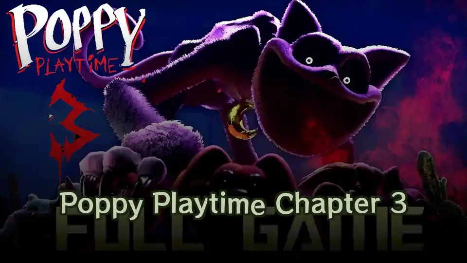 Poppy Playtime Chapter 3