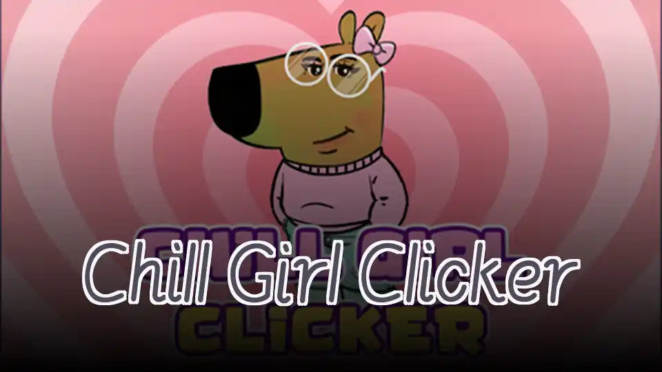 Chill Girl Clicker