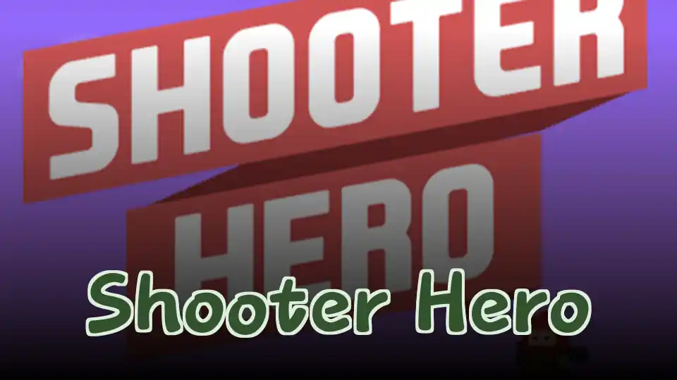 Shooter Hero