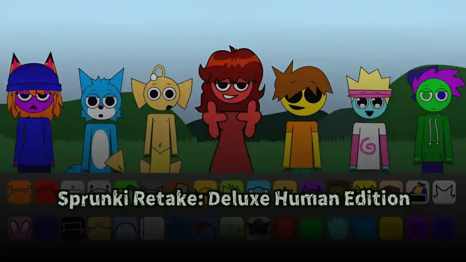 Sprunki Retake: Deluxe Human Edition