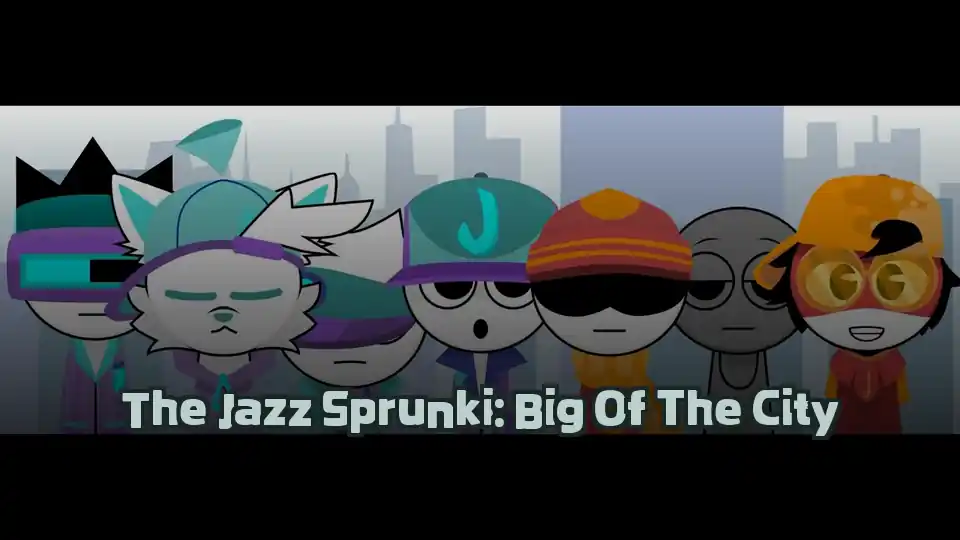 The Jazz Sprunki: Big Of The City